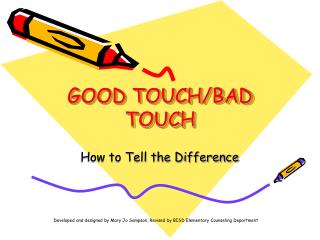 GOOD TOUCH/BAD TOUCH