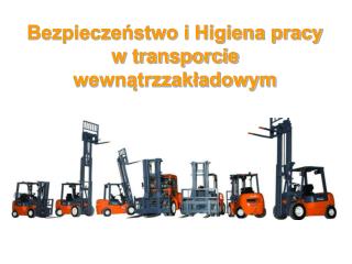 Bezpieczeństwo i Higiena pracy w transporcie wewnątrzzakładowym