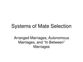 Systems of Mate Selection