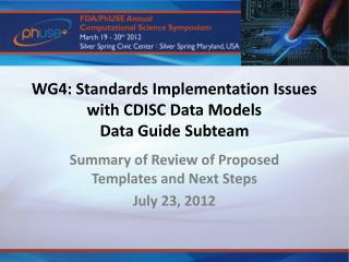 WG4: Standards Implementation Issues with CDISC Data Models Data Guide Subteam