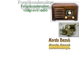 Forgókondenzátor, világvevő rádió