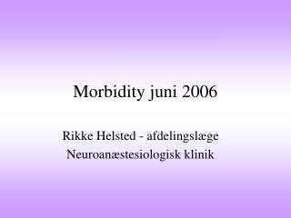 Morbidity juni 2006