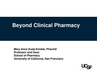 Beyond Clinical Pharmacy