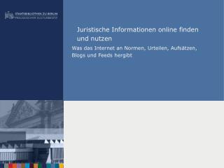 Juristische Informationen online finden und nutzen