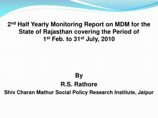 2 nd Half Yearly Monitoring Report on MDM for the State of Rajasthan covering the Period of