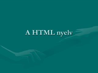 A HTML nyelv
