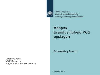 Aanpak brandveiligheid PGS opslagen