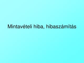 Mintavételi hiba, hibaszámítás