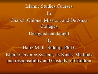 Islamic Studies Courses In Chabot, Ohlone, Mission, and De Anza Colleges Designed and taught By