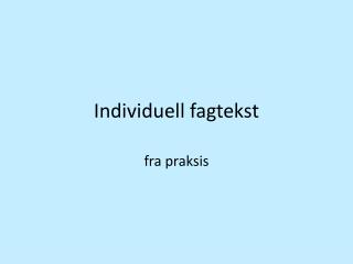 Individuell fagtekst