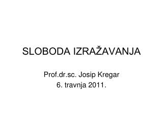 SLOBODA IZRAŽAVANJA