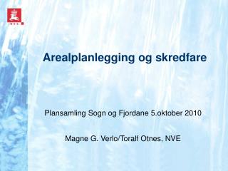 Arealplanlegging og skredfare