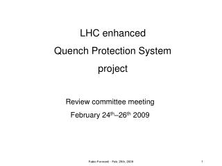 LHC enhanced Quench Protection System project