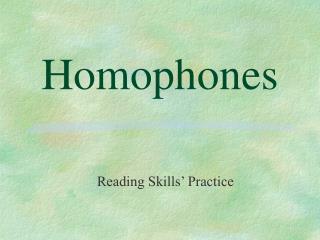 Homophones