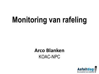 Monitoring van rafeling