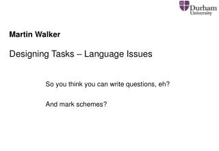 Martin Walker Designing Tasks – Language Issues