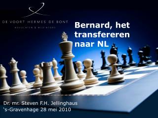 Bernard, het transfereren naar NL