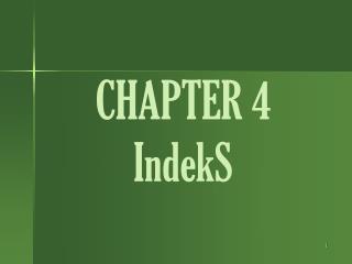 CHAPTER 4 IndekS