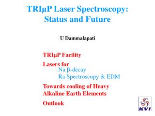 TRI µ P Laser Spectroscopy: Status and Future
