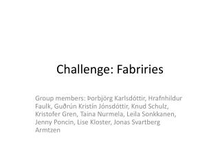 Challenge: Fabriries