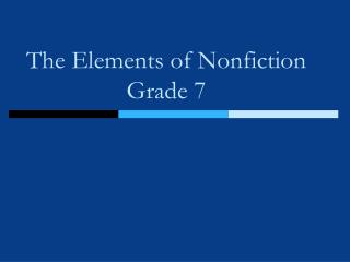 The Elements of Nonfiction Grade 7