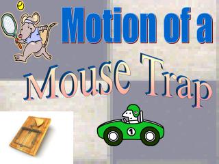 Mouse Trap