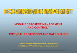 MODULE “PROJECT MANAGEMENT AND CONTROL” PHYSICAL PROTECTION AND SAFEGUARDS