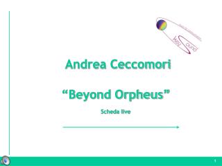 Andrea Ceccomori “Beyond Orpheus” Scheda live