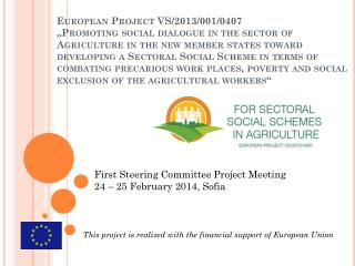 First Steering Committee Project Meeting 24 – 25 February 2014, Sofia