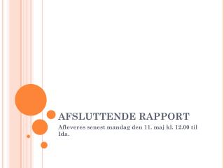 AFSLUTTENDE RAPPORT