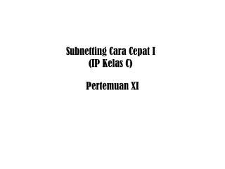 Subnetting Cara Cepat I (IP Kelas C)