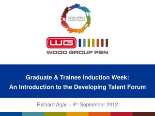 Graduate &amp; Trainee Induction Week: An Introduction to the Developing Talent Forum