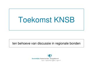 Toekomst KNSB