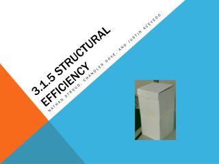 3.1.5 Structural Efficiency