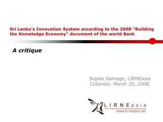 A critique Sujata Gamage, LIRNE asia Colombo, March 25, 2008,