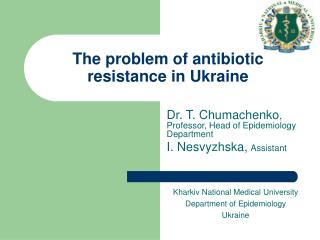 The problem of antibiotic resistance in Ukraine