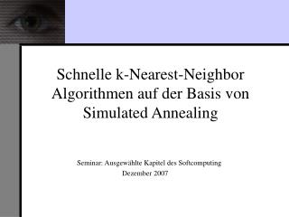 Schnelle k-Nearest-Neighbor Algorithmen auf der Basis von Simulated Annealing