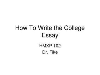 How To Write the College Essay