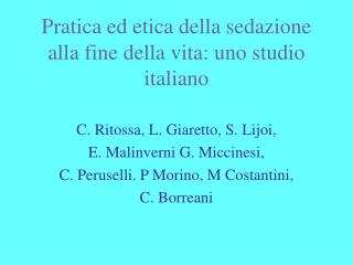 Pratica ed etica della sedazione alla fine della vita: uno studio italiano
