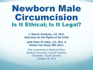 Newborn Male Circumcision Is It Ethical; Is It Legal?