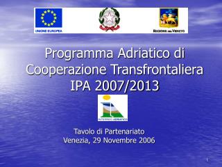 Programma Adriatico di Cooperazione Transfrontaliera IPA 2007/2013