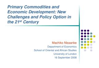 Machiko Nissanke Department of Economics School of Oriental and African Studies