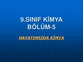 9.SINIF KİMYA BÖLÜM-5