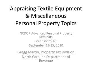 Appraising Textile Equipment &amp; Miscellaneous Personal Property Topics