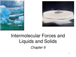 Intermolecular Forces and Liquids and Solids