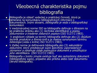 Všeobecná charakteristika pojmu bibliografia