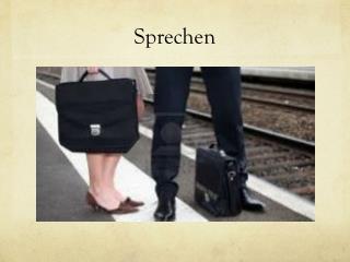 Sprechen