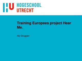 Training Europees project Hear Me.