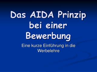 Das AIDA Prinzip bei einer Bewerbung