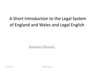 A Short Introduction to the Legal System of England and Wales and Legal English